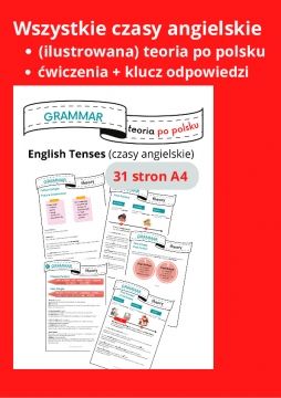 Grammar (wszystkie czasy angielskie) – ilustrowana teoria po polsku + ćwiczenia