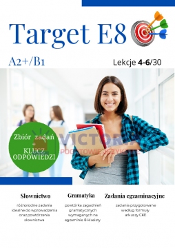 Target E8 – lekcje 6-9/30- część 2
